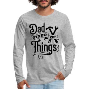 Dad Fixer of Things (Premium Long Sleeve T-Shirt)