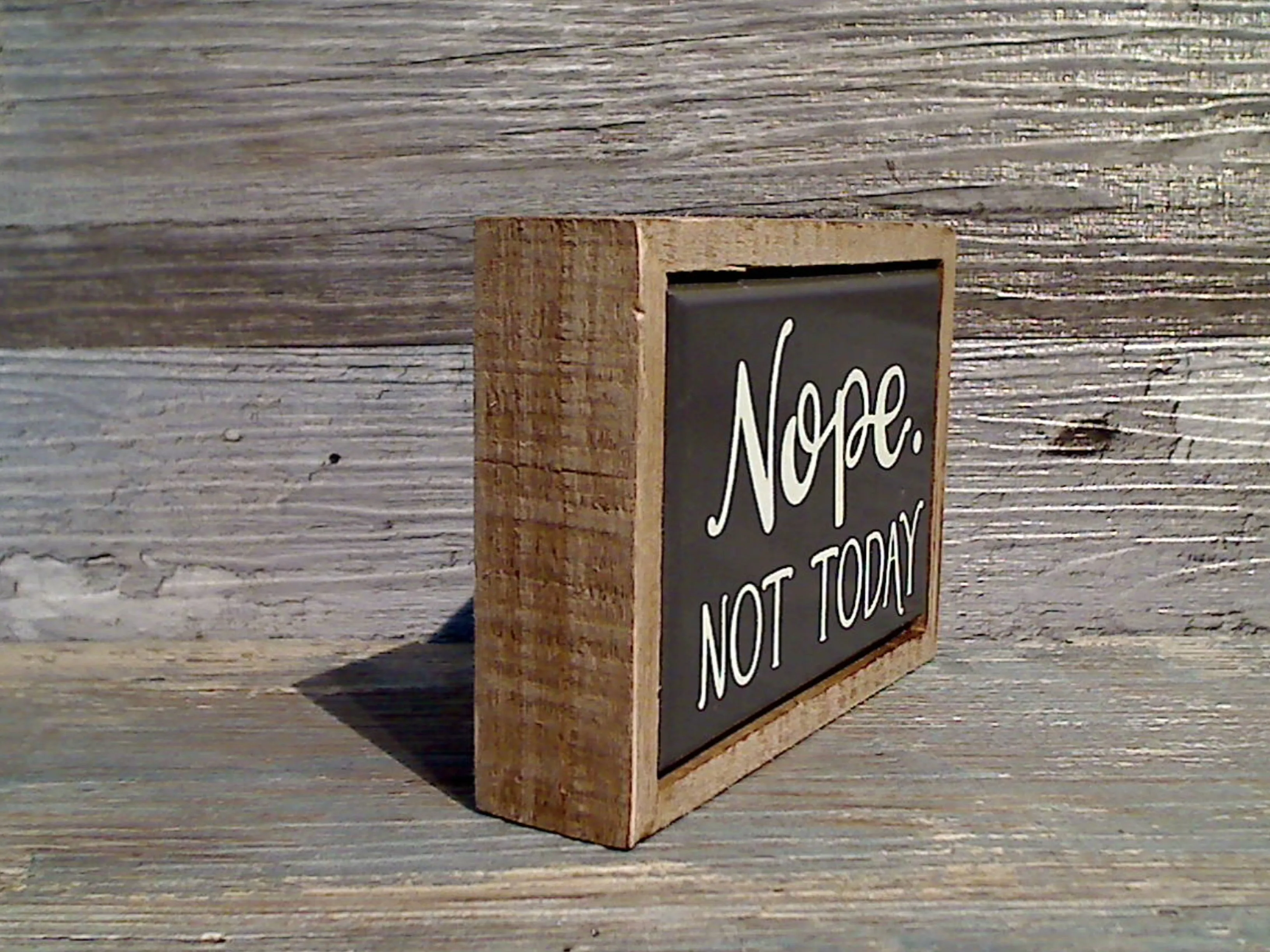 Nope Not Today 3" x 4" Mini Box Sign